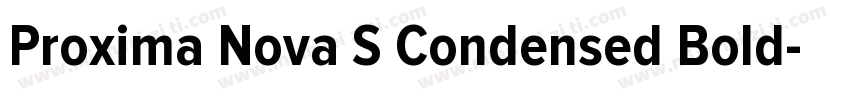 Proxima Nova S Condensed Bold字体转换